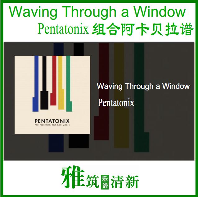 Waving Through a Window - Pentatonix