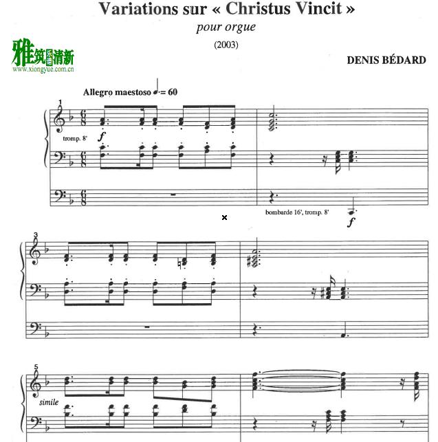 Denis Bedard - Variations sur Christus Vincit管风琴谱